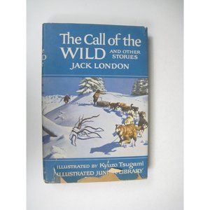 Call of Wild Other Stories Jack London 1974 Grosset Dunlap Vintage HC 1977